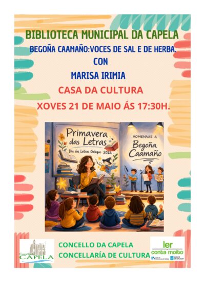 HOMENAXE A BEGOÑA CAAMAÑO: VOCES DE SAL E DE HERBA CON MARISA IRIMIA.