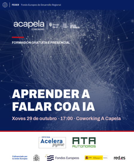 FORMACIÓN GRATUITA  EMPRESARIAL “APRENDER A FALAR COA IA” XOVES 29 NO  COWORKING DA CAPELA